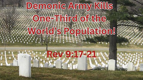 Demonic Army Kills One-Third of the Worlds Population