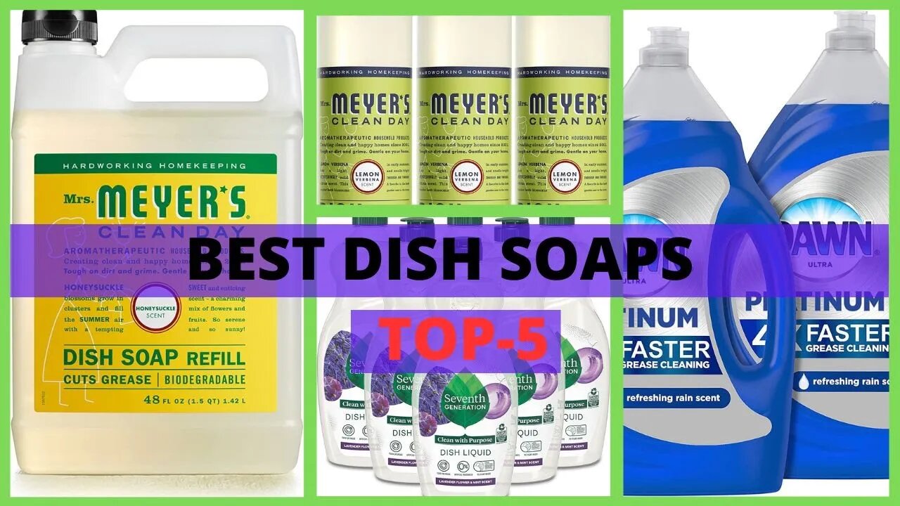 Best Dish Soaps | Top 5 Dish Soaps That Really Work!