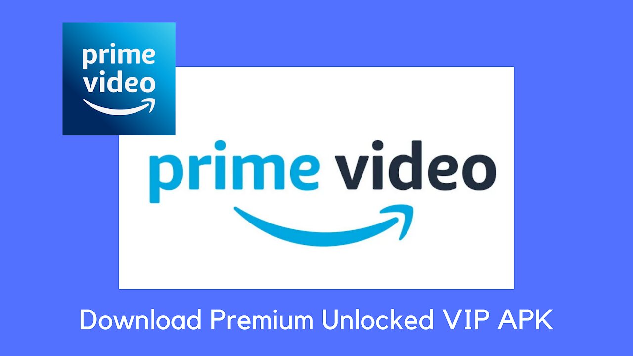 Amazon Prime Video Mod Apk Latest version 2021 Download Free (100% Working & Tested )