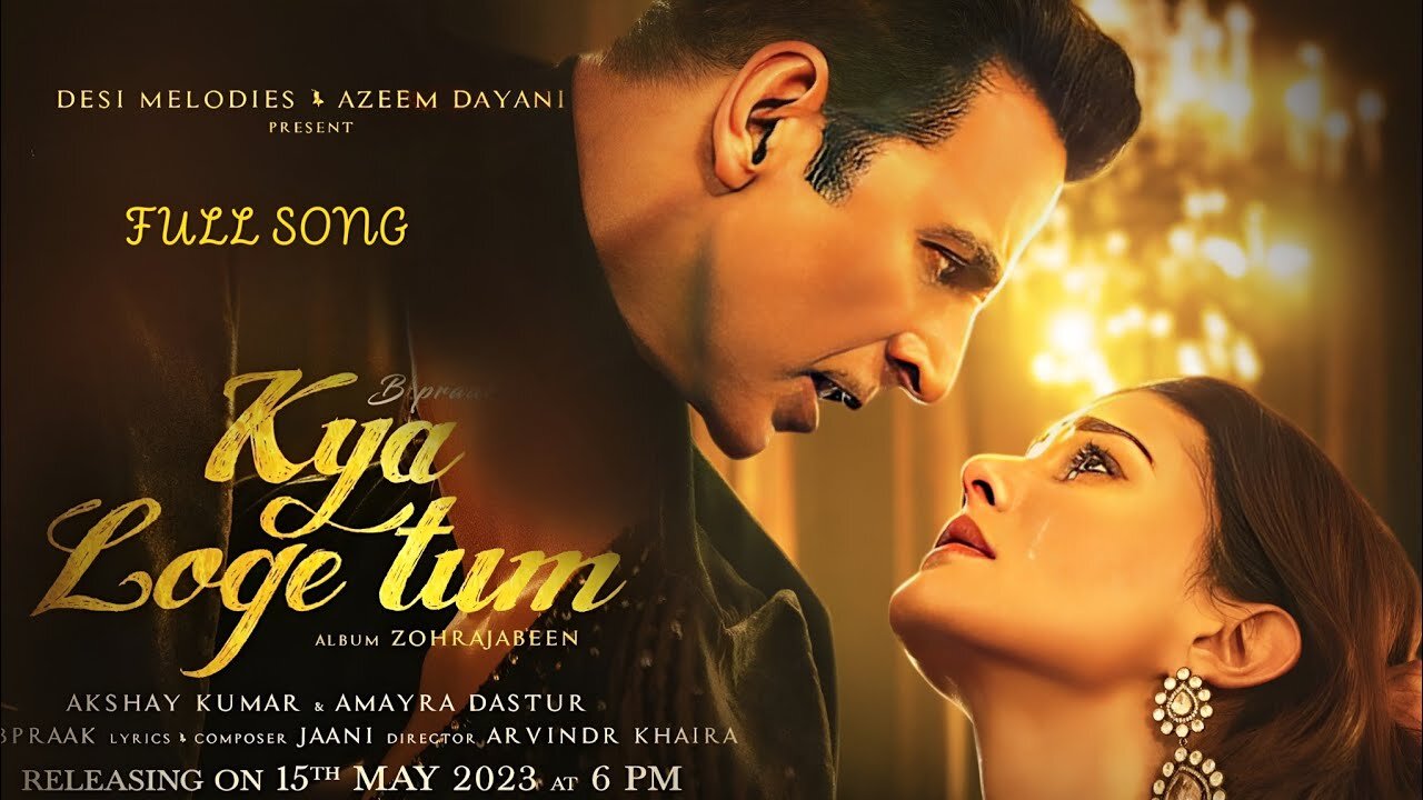 Kya Loge Tum | Akshay Kumar | Amyra Dastur | BPraak