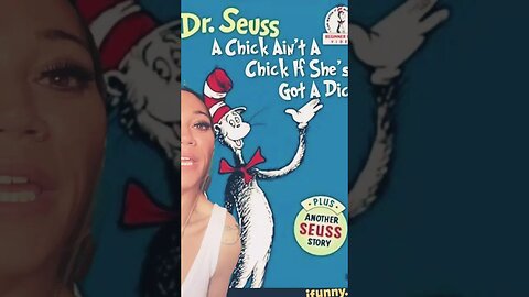 Dr Seuss’ new book…a chick ain’t a chick if she’s got a…#shorts #lol #memes #facts #biology #based