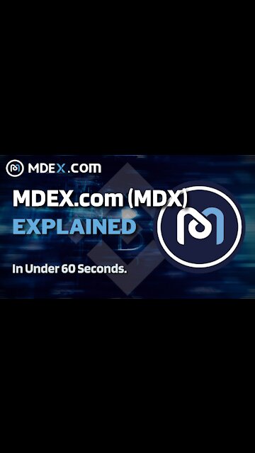 What is MDEX (MDX)? | MDEX MDX Explained in Under 60 Seconds