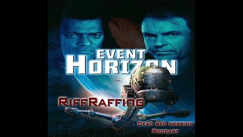 Event Horizon - DRH movie riffraff
