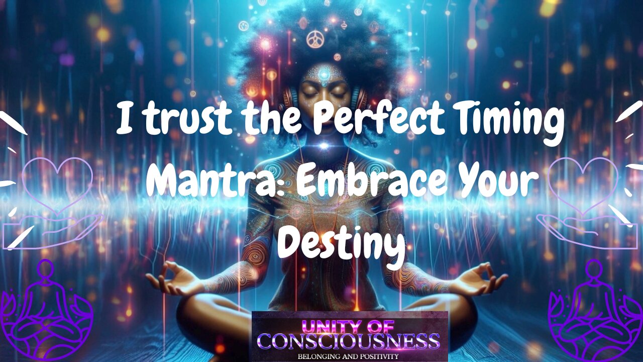 I trust the Perfect Timing Mantra: Unlock the Secret to Perfect Timing and Embrace Your Destiny