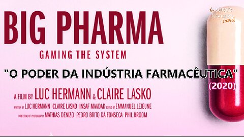 🎞️​| "O Poder da industria farmacêutica" (2020)