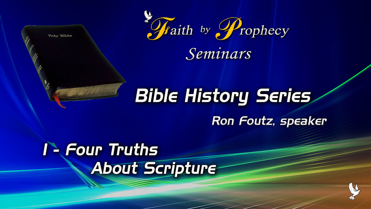 1 - Four Truths About Scripture - Bible History Series