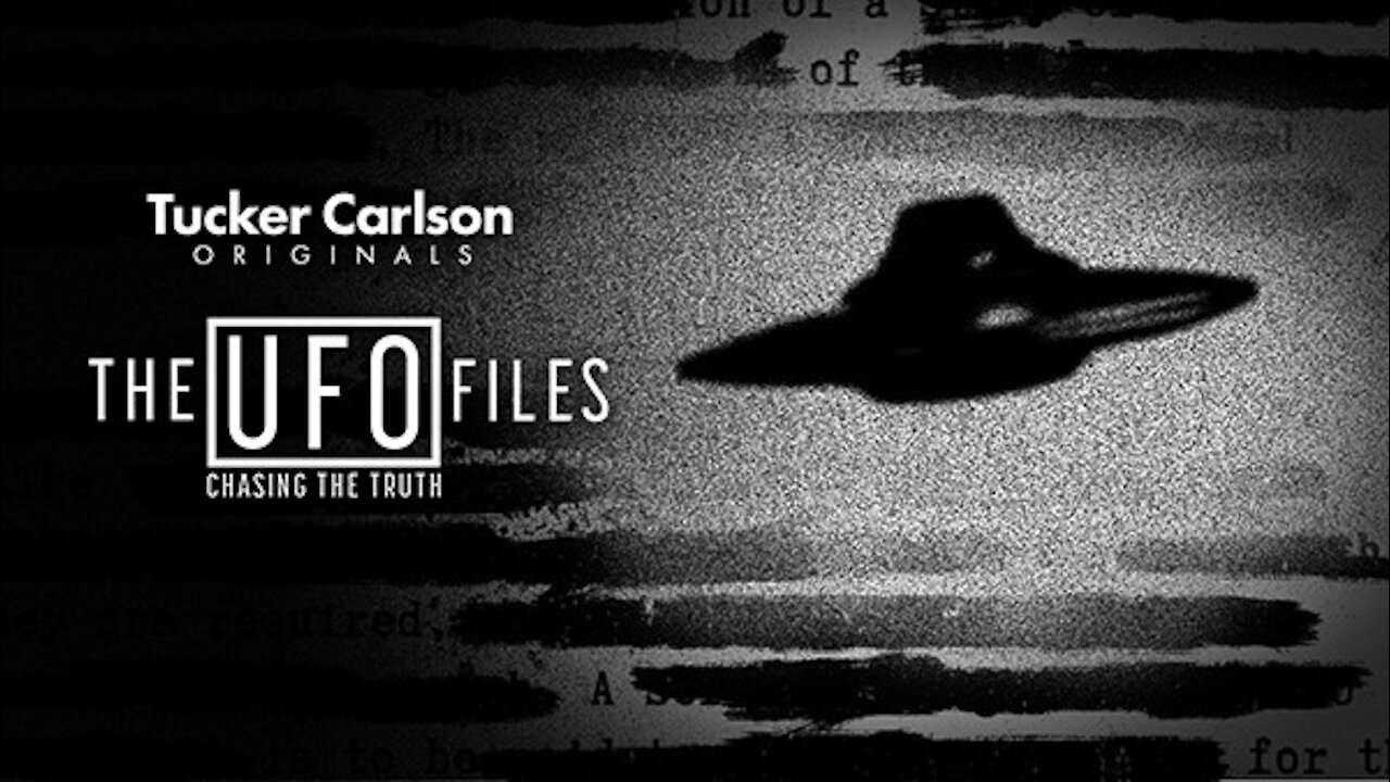 Tucker Carlson Originals S01E08 - The UFO Files