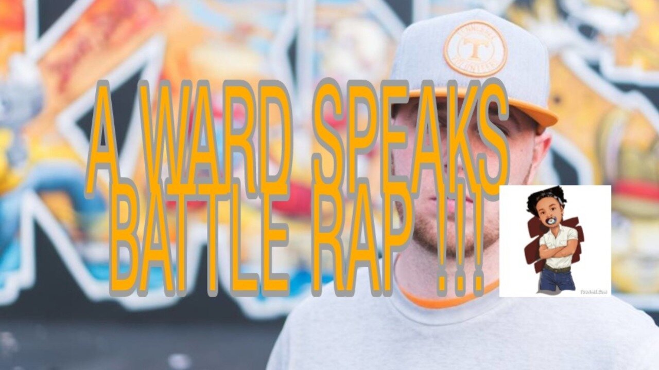 A WARD SPEAKS SPEAKS BATTLE RAP