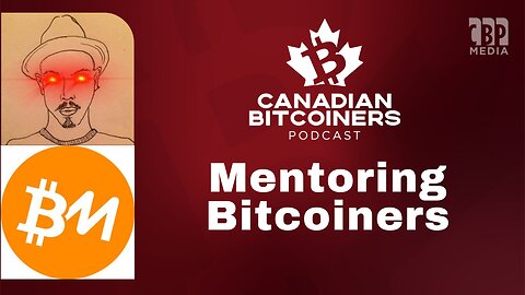 The CBP - Nathan & Pablo - Helping Out Bitcoiners