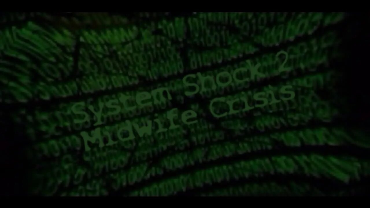 System Shock 2: Midwife Crisis