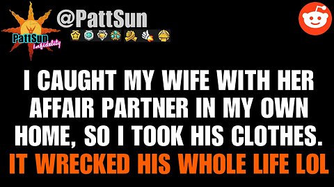 Caught my Wife w/ her affair partner in my own home, so I took his clothes. I wrecked his life!