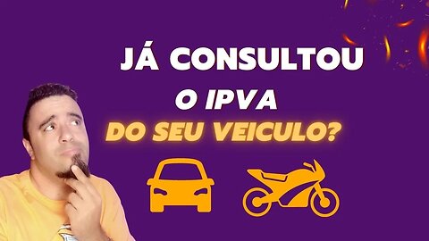 Como consultar o ipva 2023 Online - Carro ou Moto