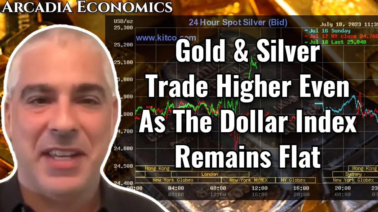 Gold & Silver Trade Higher Even As The Dollar Index Remains Flat