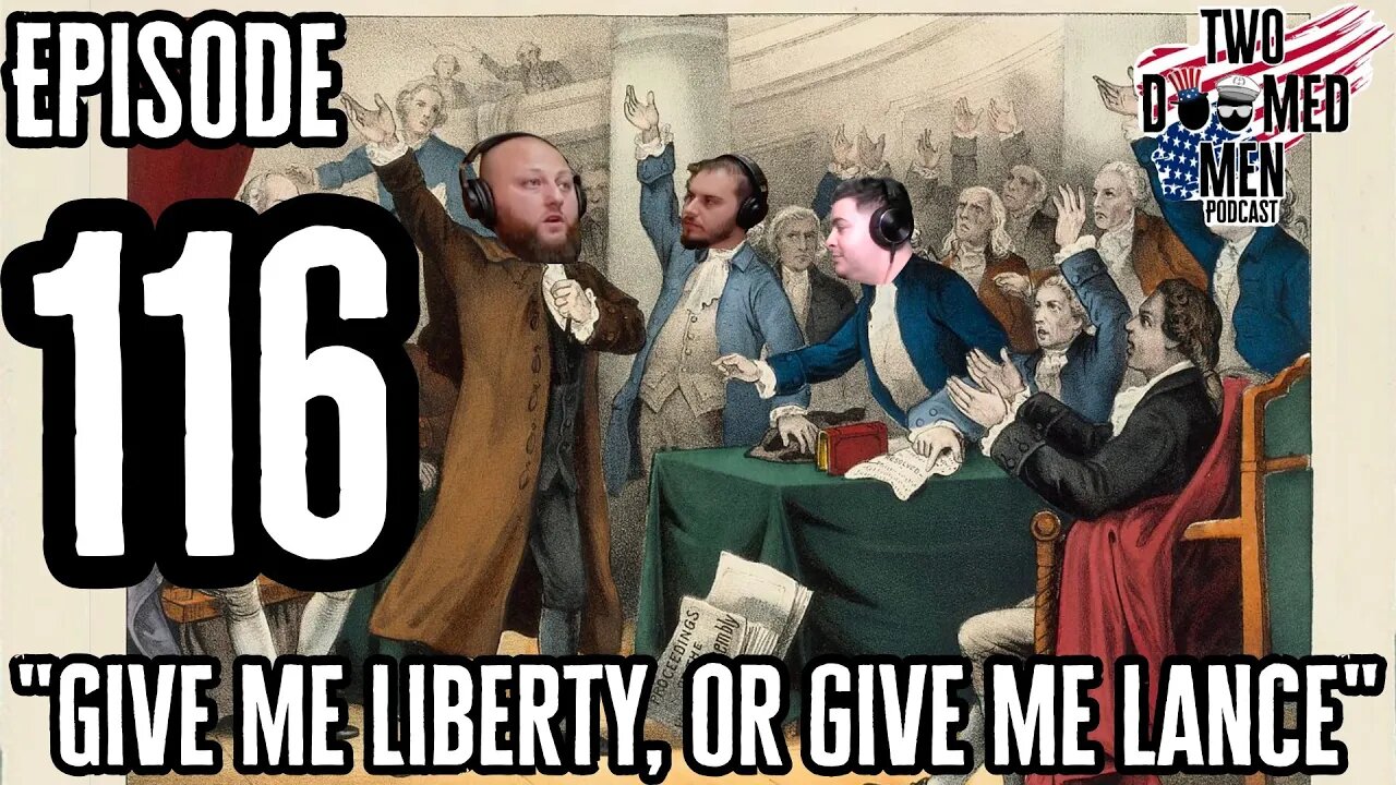 Episode 116 "Give me Liberty, or give me Lance!"