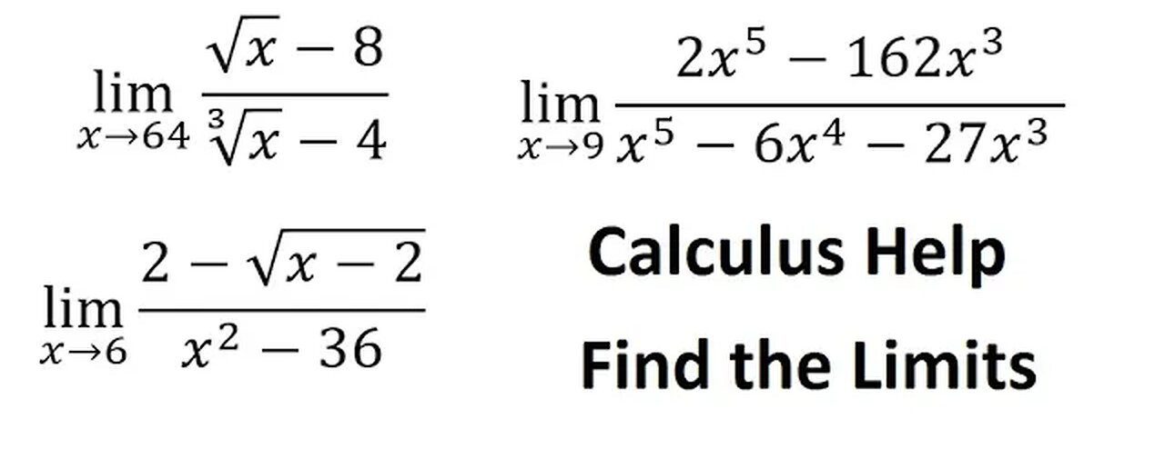 Calculus Help: Find the limits lim (x→64)⁡ (√x-8)/(∛x-4) - lim(x→6)⁡ (2-√(x-2))/(x^2-36)