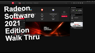 Radeon Software 2021 Edition Walk Thru