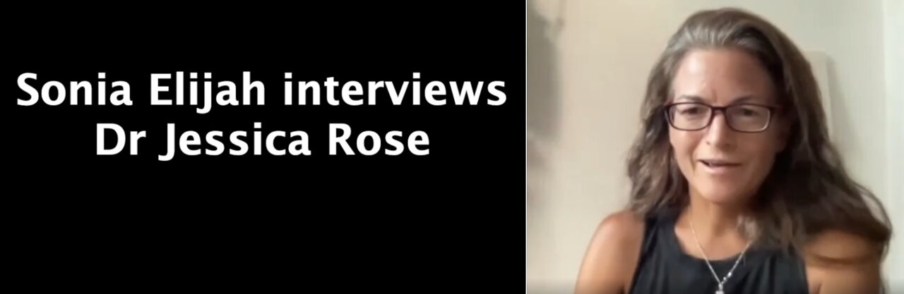 Dr. Jessica Rose, Interviewed by Sonia Elijah, VAERS and more