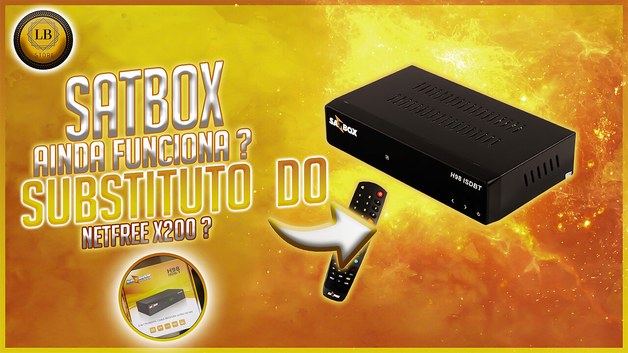 Substituto do Netfree x200 - SATBOX H98 AINDA VALE A PENA EM 2023 ? DEMONSTRAÇÃO