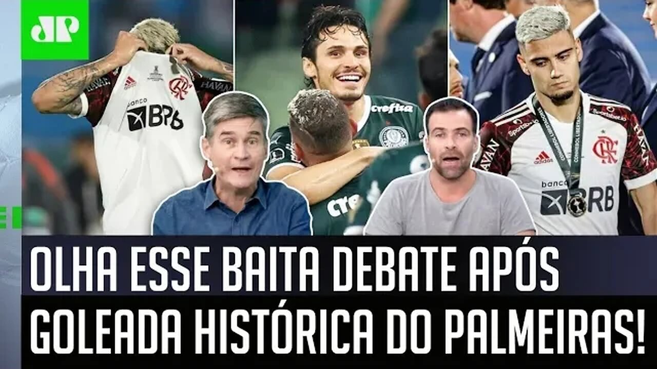 "Quem FALA ISSO só pode estar em MARTE! O Flamengo QUE O DIGA..." 8 a 1 do Palmeiras GERA DEBATE!