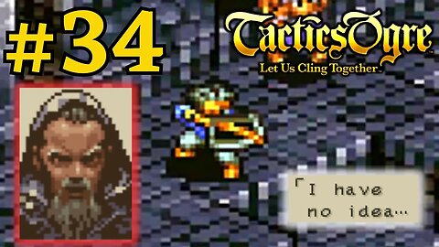 PRACTICING FOR RAVNESS | Tactics Ogre LUCT #34