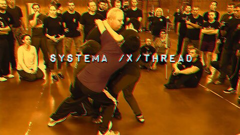 Systema /x/ Thread