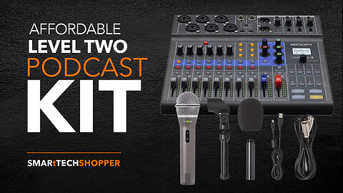 SMARtTECH SHOPPER & The Affordable Podcast Kit: LEVEL TWO