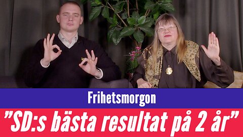 Frihetsmorgon - "Detta är SD:s absolut bästa beslut på två års tid"