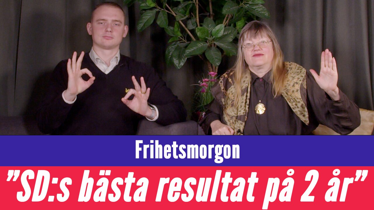 Frihetsmorgon - "Detta är SD:s absolut bästa beslut på två års tid"