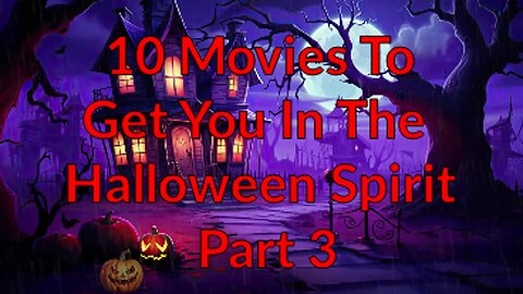 10 Movies That Will Get You In The Halloween Spirit Part 3