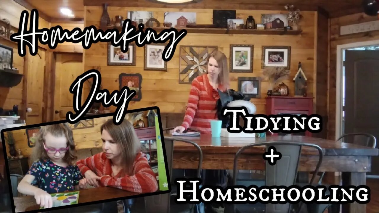 HOMEMAKING Day in the Life | Tidying and Homeschooling