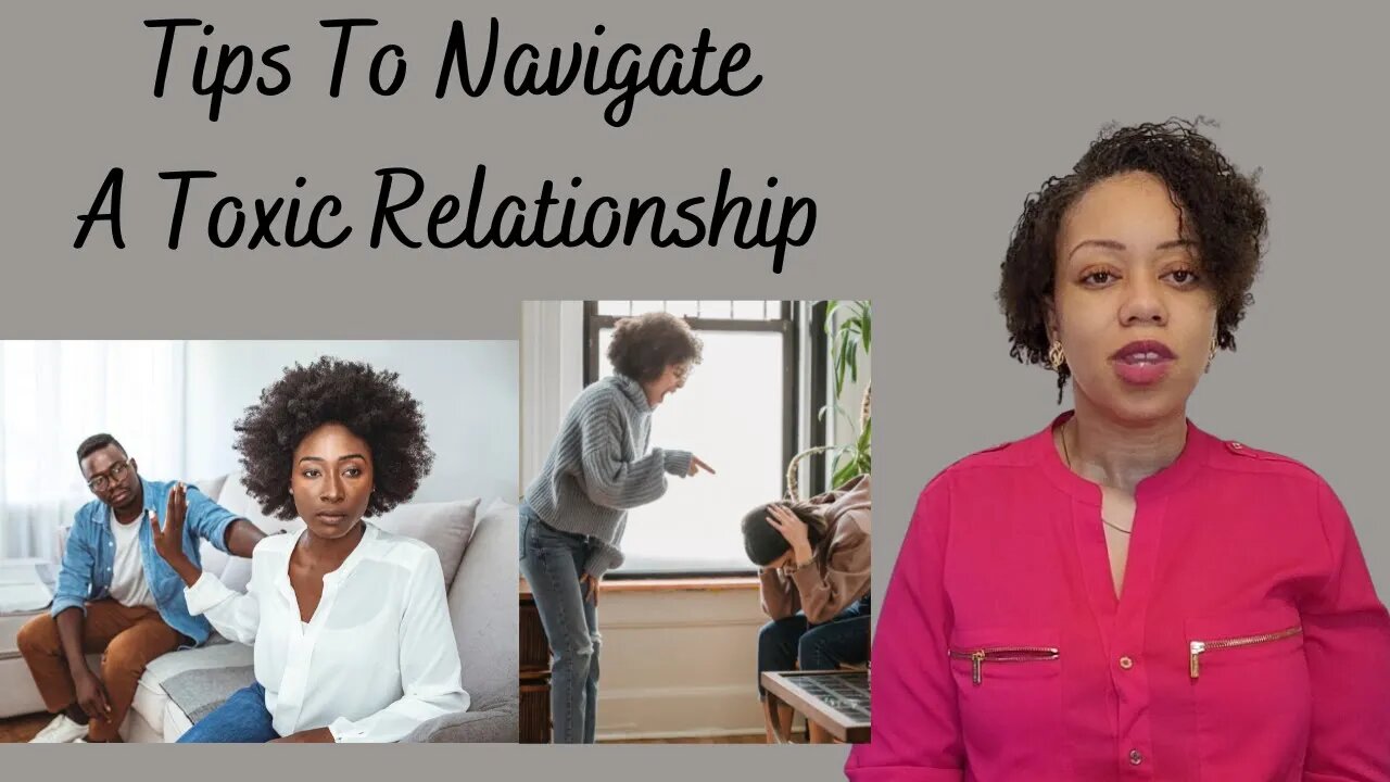 Tips To Navigate A Toxic Relationship | Self Development