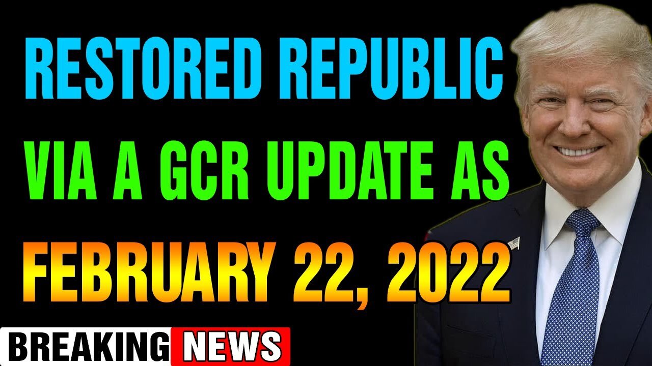 𝐑𝐄𝐒𝐓𝐎𝐑𝐄𝐃 𝐑𝐄𝐏𝐔𝐁𝐋𝐈𝐂 𝐕𝐈𝐀 𝐀 𝐆𝐂𝐑 𝐔𝐏𝐃𝐀𝐓𝐄 𝐀𝐒 𝐎𝐅 𝐅𝐄𝐁𝐑𝐔𝐀𝐑𝐘 𝟐𝟐, 𝟐𝟎𝟐𝟐