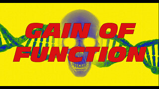 GAIN OF FUNCTION: MRNA, D.A.R.P.A. & THE PFIZER PAPERS