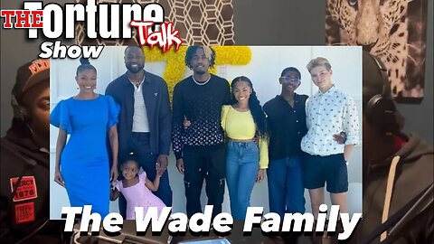 The Torture talk show The Wade Family ￼