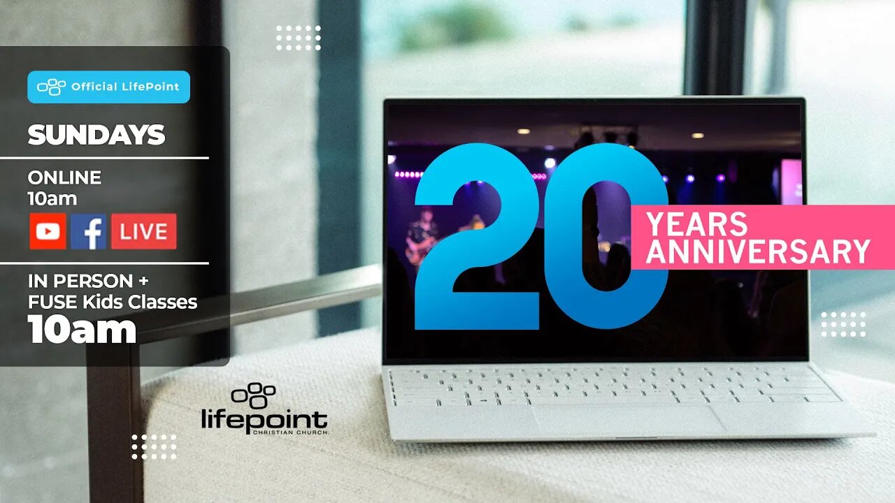 Online Worship // January 30, 2022 // 20th Anniversary // LifePoint Church Longwood