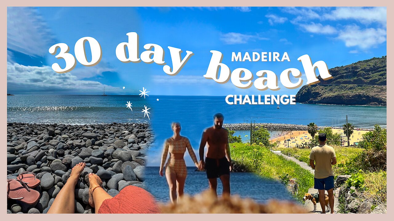 30 day Beach Challenge | Beach Every Day! | Madeira ☀️🌊