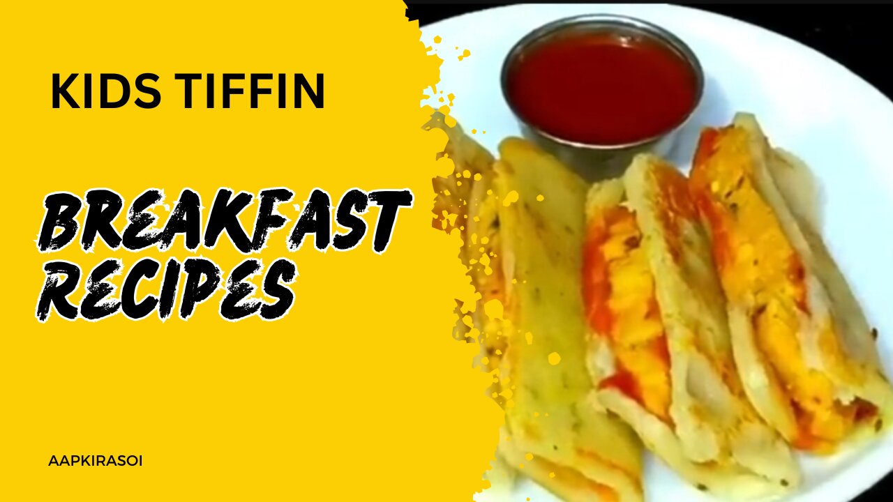 Breakfast recipes for kids tiffin