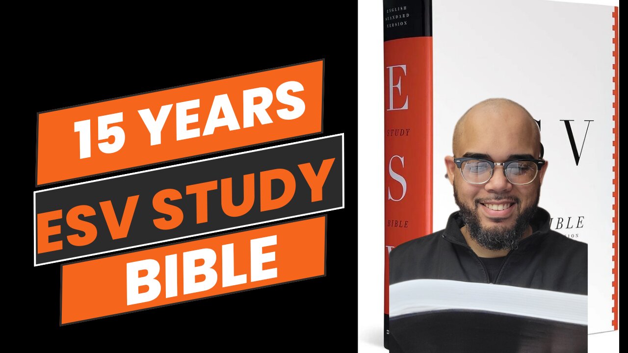 15 Years With the ESV Study Bible