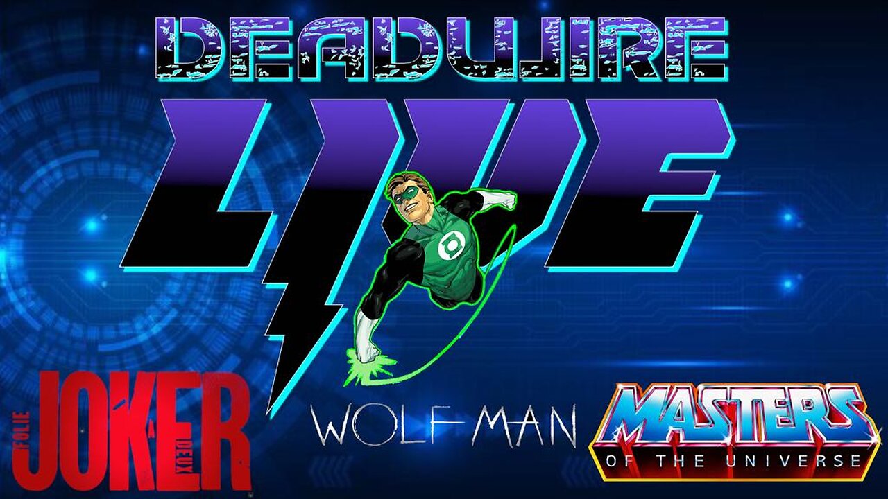 Dead Wire Live! #28 Wolfman | Green Lantern | Joker 2 + More
