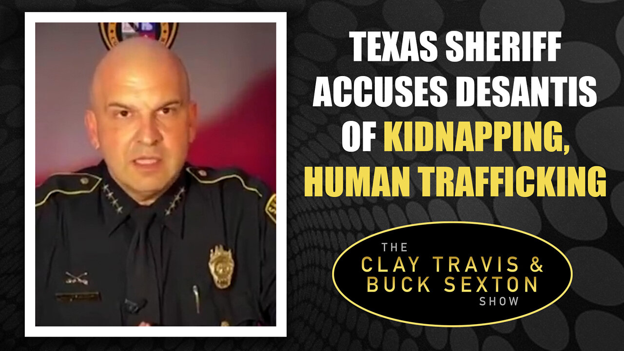 Texas Sheriff Accuses DeSantis of Kidnapping, Human Trafficking