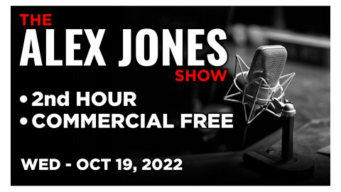 ALEX JONES [2 of 4] Wednesday 10/19/22 • JACK POSOBIEC - News, Reports & Analysis • Infowars