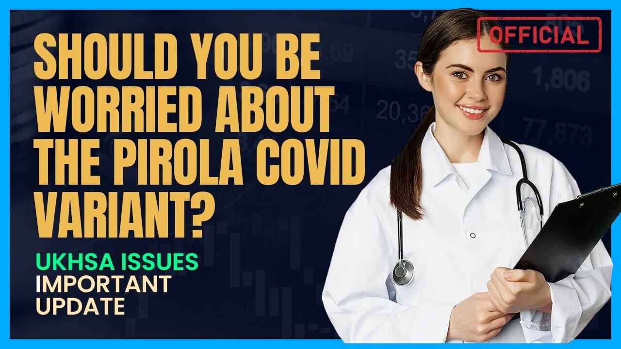 Should you be worried about the Pirola Covid variant? UKHSA issues important update