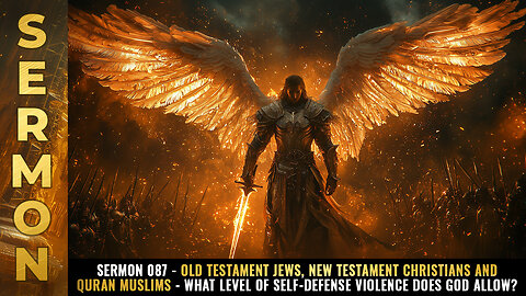 Sermon #087 - Old Testament Jews, New Testament Christians and Quran Muslims...