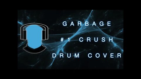 Garbage #1 Crush Drum Cover