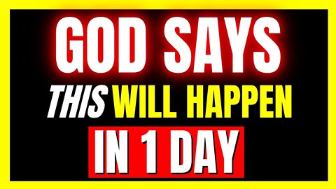 God Message For You: THIS IS COMING IN 1 DAY | Gods Urgent Message To You | God Helps
