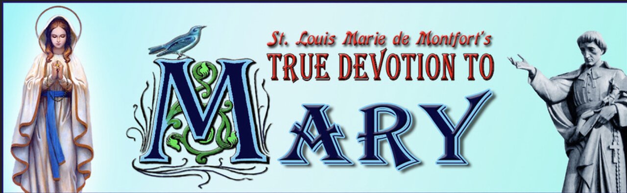 True Devotion to Mary IX