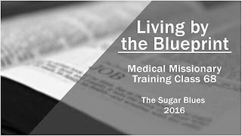 2014 Medical Missionary Training Class 68: Diabetes - The Sugar Blues