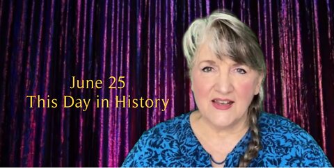 This mDay inHistory, June 25