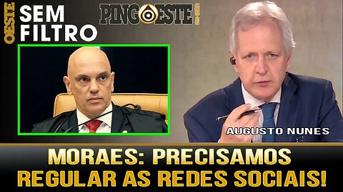 Moraes insiste em censurar redes sociaIs [AUGUSTO NUNES]
