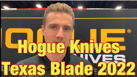Hogue Knives Texas Blade Show 2022 New models and more !!
